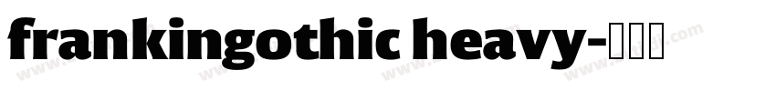 frankingothic heavy字体转换